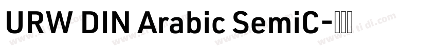 URW DIN Arabic SemiC字体转换 URW DIN Arabic SemiC字体转换